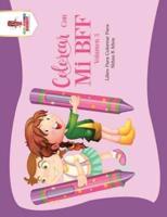 Colorear Con Mi BFF - Volumen 3: Libro Para Colorear Para Niñas 8 Años
