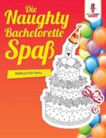 Die Naughty Bachelorette-Spaß: Malbuch für Party