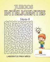 Juegos Inteligentes Edición 4 : Laberintos Para Niños