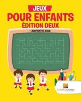 Jeux Pour Enfants Édition Deux : Labyrinthe Kids