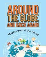 Around the Globe and Back Again : Mazes Around the World