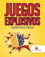 Juegos Explosivos : Laberintos Libros