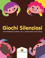 Giochi Silenziosi : Libri Di Matematica Per Bambini   Vol. 2   Contando Denaro E Dire il Tempo