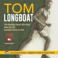 Tom Longboat - The Onondaga Runner Who Broke Many Records   Canadian History for Kids   True Canadian Heroes - Indigenous People Of Canada Edition