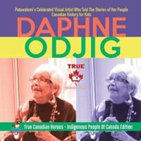 Daphne Odjig - Potawatomi's Celebrated Visual Artist Who Told The Stories of Her People   Canadian History for Kids   True Canadian Heroes - Indigenous People Of Canada Edition