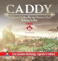 Caddy - Sea Serpent of Cadboro Bay near Vancouver Island   Mythology for Kids   True Canadian Mythology, Legends & Folklore