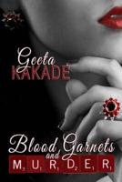 Blood Garnets and Murder