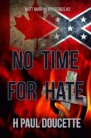 No Time For Hate