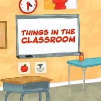 Things in the Classroom
