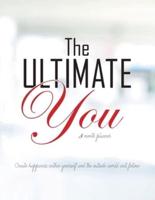 The Ultimate You 3 Month Planner: An Easy to Follow Planner Designed to Improve Your Life