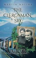 The Clergyman Spy: Book One in Nephilim Rising