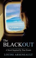 The Blackout: A Novel Inspired by True Events