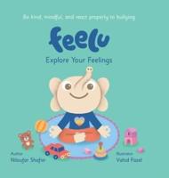 Feelu: Explore Your Feelings