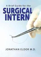 A Brief Guide for the Surgical Intern