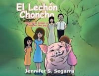 El Lechón Choncho: Choncho the Pig