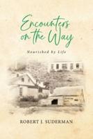 Encounters on the Way: Nourished by Life