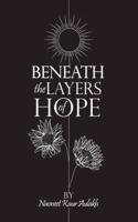 Beneath the Layers of Hope