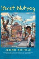 Yeret Nutyog: Inspired by Actual Life Events of Artist, Tyree Guyton, Founder of the Internationally Acclaimed Heidelberg Project, Detroit MI