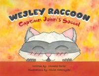 Wesley Raccoon: Captain John's Social