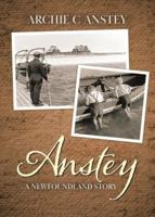 Anstey: A Newfoundland Story