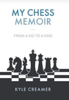My Chess Memoir