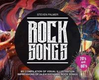 Rock Songs: My Compilation of Visual Illustration Impressions of 24 Exceptional Rock Songs