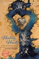 Healing Hearts: Shatterproof