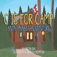 C Is for Camp: An Alphabet Adventure