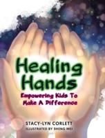 Healing Hands: Empowering Kids To Make A Difference