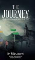 The Journey: Learning to Walk in the Way