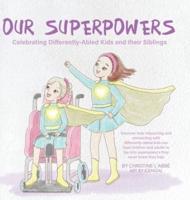 Our Superpowers