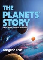 The Planets' Story: Let's Learn Planets with Fun!