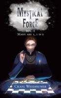 Mystical Force: Vol. 4 Many are 1, 1 is 0