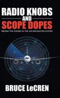 Radio Knobs and Scope Dopes: Behind the Scenes in the Air Navigation System