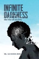 Infinite Darkness: The Rise of Anxiety