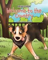 Kaya's Farm: Welcome to the Country