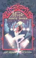 The Magic Pointe Shoes