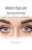 Modern Days and Eye Focus Yearnings: All of Us Participants