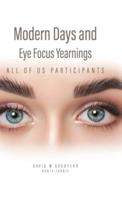 Modern Days and Eye Focus Yearnings: All of Us Participants