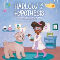 Harlow Has a Hypothesis