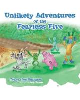 Unlikely Adventures of the Fearless Five