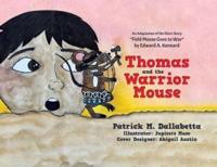 Thomas and the Warrior Mouse