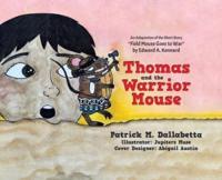 Thomas and the Warrior Mouse