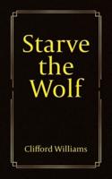 Starve the Wolf