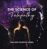 The Science of Telepathy