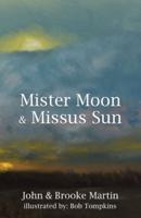 Mister Moon & Missus Sun