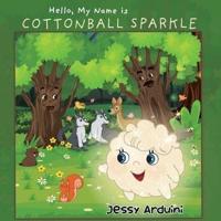 Hello, My Name Is Cottonball Sparkle