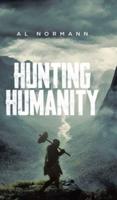 Hunting Humanity