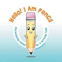 Hello! I Am Pencil