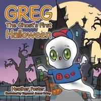 Greg The Ghost's First Halloween